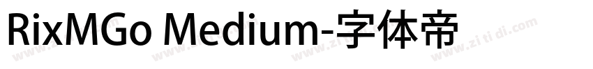 RixMGo Medium字体转换 RixMGo Medium字体转换